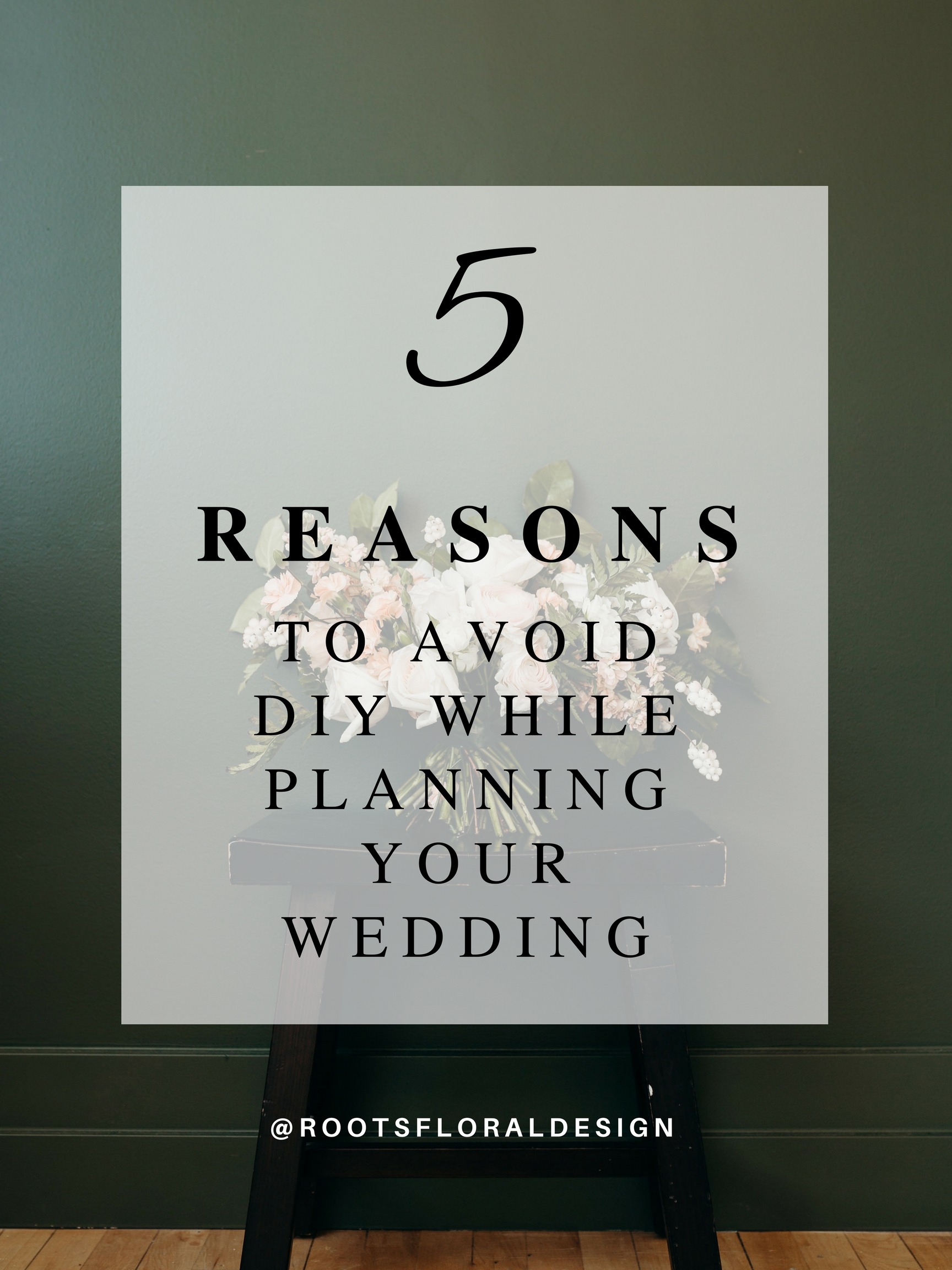 5 Reasons to Avoid DIY While Planning Your Wedding | Columbus Wedding Florist