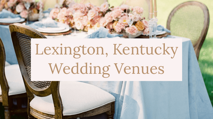 Lexington Kentucky Wedding Venues